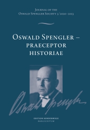 Oswald Spengler – Praeceptor Historiae